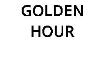 GOLDEN HOUR