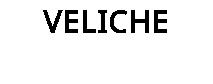 VELICHE