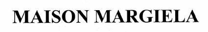 MAISON MARGIELA