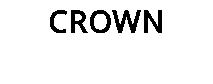 CROWN