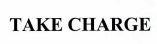 TAKE CHARGE