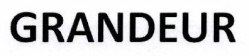 GRANDEUR