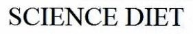 SCIENCE DIET