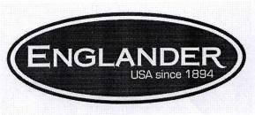 ENGLANDER USA SINCE 1894