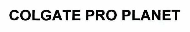 COLGATE PRO PLANET