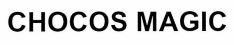 CHOCOS MAGIC