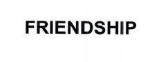 FRIENDSHIP
