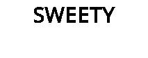 SWEETY