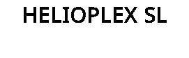 HELIOPLEX SL