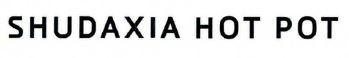 SHUDAXIA HOT POT