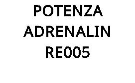 POTENZA ADRENALIN RE005