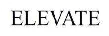 ELEVATE