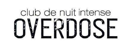 CLUB DE NUIT INTENSE OVERDOSE