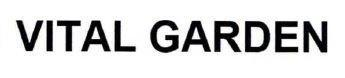 VITAL GARDEN