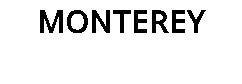 MONTEREY