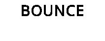 BOUNCE