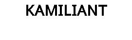KAMILIANT