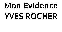 Mon Evidence YVES ROCHER