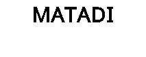 MATADI