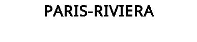 PARIS-RIVIERA