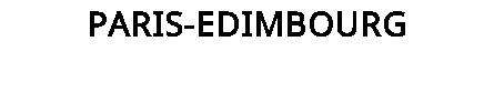 PARIS-EDIMBOURG