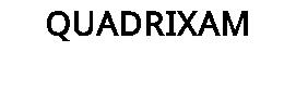 QUADRIXAM