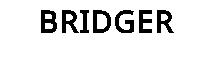 BRIDGER