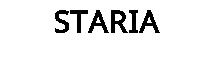 STARIA