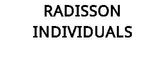 RADISSON INDIVIDUALS