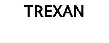 TREXAN
