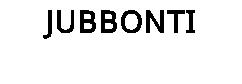 JUBBONTI