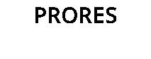 PRORES