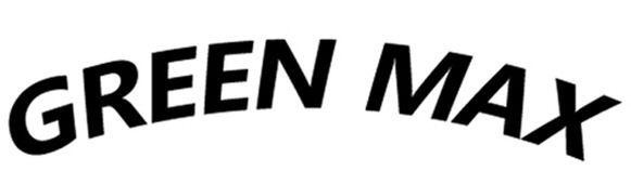 GREEN MAX