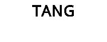 TANG