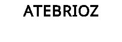 ATEBRIOZ