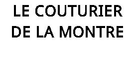 LE COUTURIER DE LA MONTRE