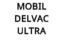 MOBIL DELVAC ULTRA