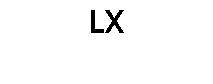 LX