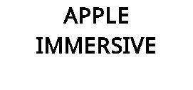 APPLE IMMERSIVE