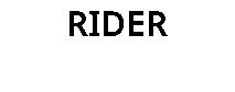 RIDER