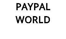 PAYPAL WORLD