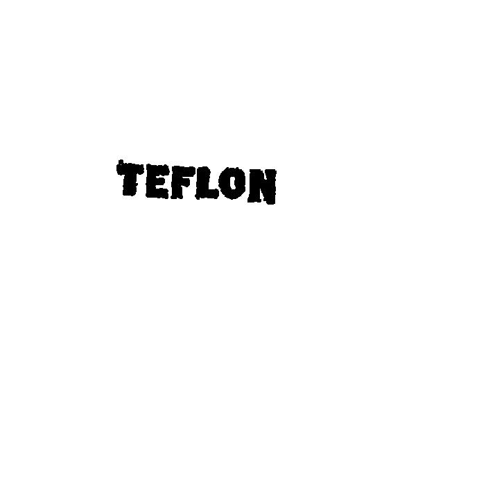 TEFLON