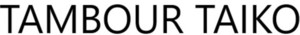 TAMBOUR TAIKO
