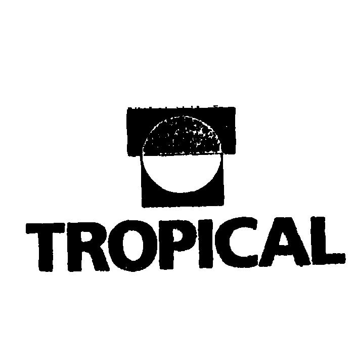 TROPICAL