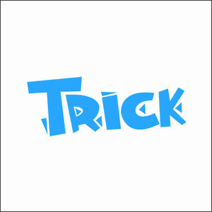 TRICK