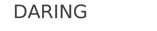 DARING