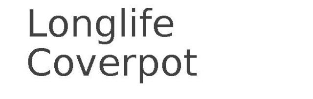 Longlife Coverpot