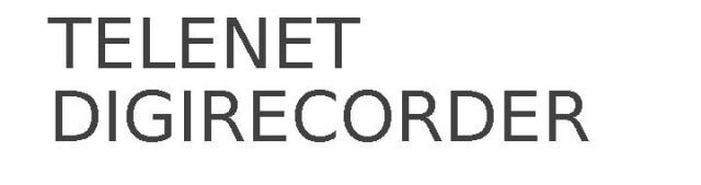 TELENET DIGIRECORDER