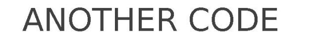 ANOTHER CODE