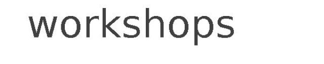 workshops